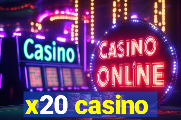 x20 casino